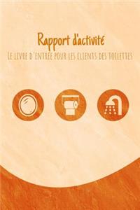 Rapport d'activité Le livre d'entrée pour les clients des toilettes