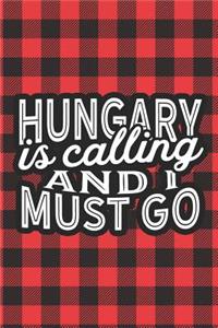 Hungary Is Calling And I Must Go