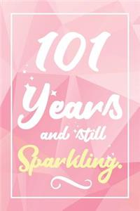 101 Years And Still Sparkling