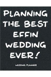 Planning the Best Effin Wedding Ever