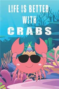 Life Is Better With Crabs