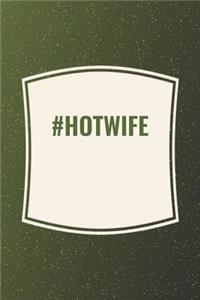 #Hotwife
