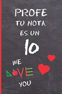 Profe, Tu Nota Es Un 10