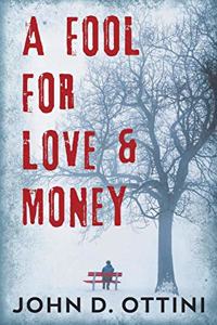 Fool For Love & Money