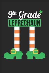 St. Patrick's Day Notebook - 9th Grade Leprechaun Funny Teacher St Patricks Day - St. Patrick's Day Journal