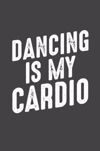 Dancing is My Cardio