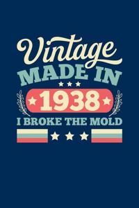 Vintage Made In 1938 I Broke The Mold