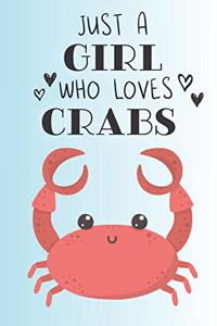 Just A Girl Who Loves Crabs