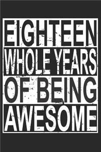 Eighteen Whole Years Of Being Awesome