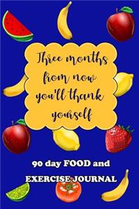 90 Day Food and Exercise Journal