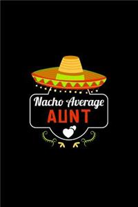 Nacho Average Aunt