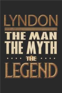 Lyndon The Man The Myth The Legend