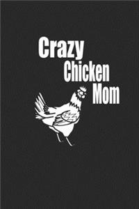 Crazy chicken mom