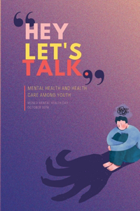 Mental Health and Health Care Among Youth