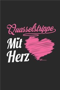 Quasselstrippe Mit Herz
