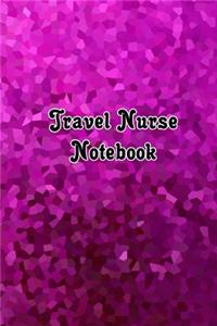 Travel Nurse Notebook
