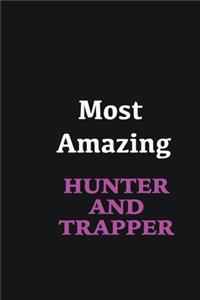 Most Amazing Hunter and trapper