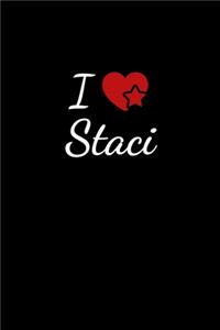 I love Staci