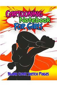 Cartooning Journal For Girls