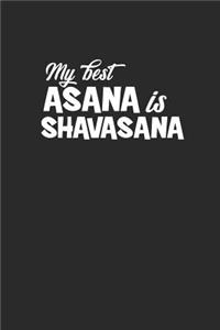 My Best Asana Is Shavasana