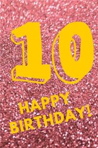 10 Happy Birthday!
