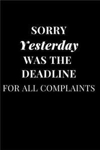 Sorry Yesterday Was the Deadline for All Complaints