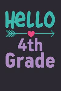 Hello Fourth Grade: Funny Back to School Gift Lined Notebook Sketching, Drawing and Creative Doodling. Notebook and Sketchbook to Draw and Journal (Workbook and Handboo