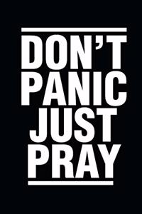 Don't Panic Just Pray