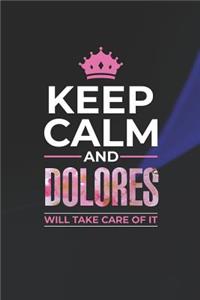 Keep Calm and Dolores Will Take Care of It