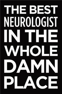 The Best Neurologist in the Whole Damn Place