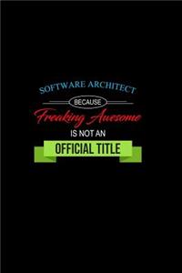 Software Architect Because Freaking Awesome is not an Official Title