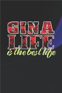 Gina Life Is The Best Life
