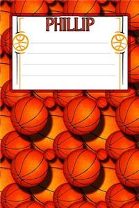 Basketball Life Phillip: College Ruled Composition Book