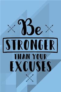 Be Stronger Than Your Excuses