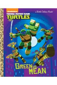 Green Vs. Mean (Teenage Mutant Ninja Turtles)
