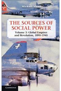 Sources of Social Power: Volume 3, Global Empires and Revolution, 1890-1945