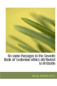 On Some Passages in the Seventh Book of Eudemian Ethics Attributed to Aristotle