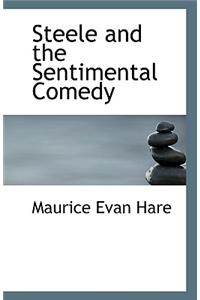 Steele and the Sentimental Comedy