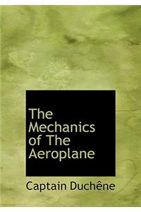 The Mechanics of the Aeroplane