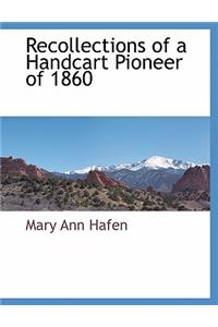 Recollections of a Handcart Pioneer of 1860