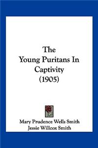 Young Puritans In Captivity (1905)