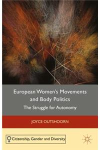 European Women's Movements and Body Politics