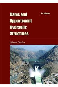 Dams and Appurtenant Hydraulic Structures, 2nd Edition