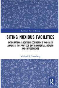 Siting Noxious Facilities