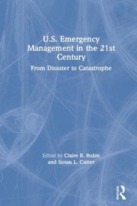 U.S. Emergency Management in the 21st Century