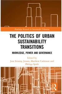 Politics of Urban Sustainability Transitions