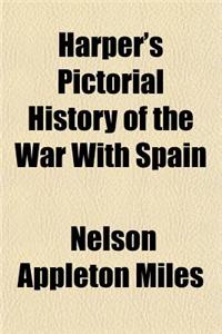 Harper's Pictorial History of the War with Spain