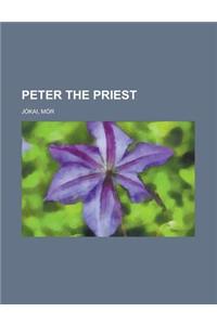 Peter the Priest