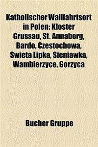 Katholischer Wallfahrtsort in Polen