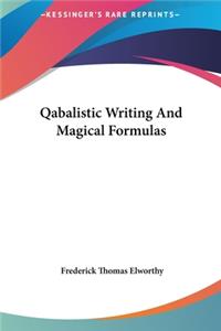 Qabalistic Writing And Magical Formulas
